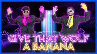 Give That Wolf A Banana by Subwoolfer  JUST DANCE 2023