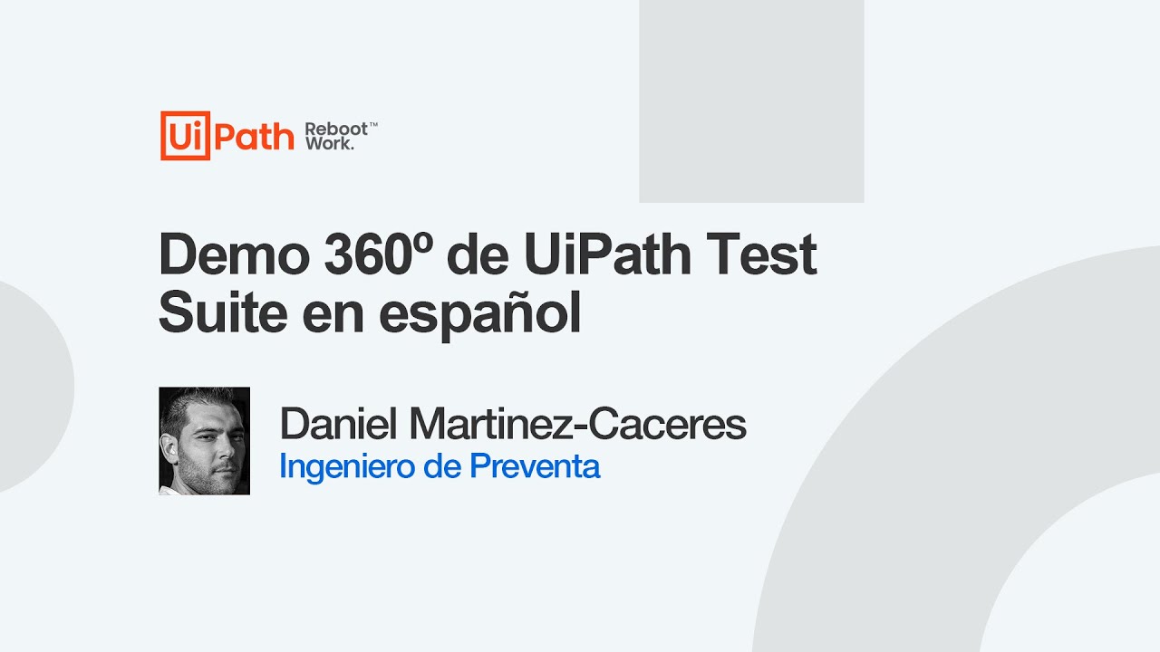 Demo 360º de UiPath Test Suite en español - YouTube