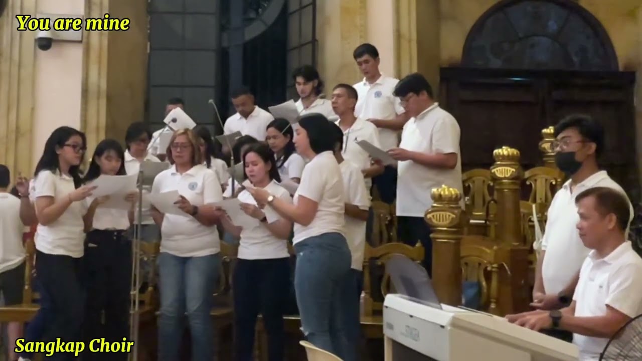 You are mine - Sangkap Choir