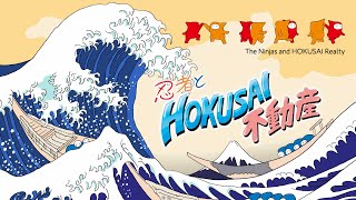 The Ninjas and HOKUSAI Realty