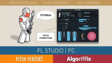 Pitch Perfekt — FL Studio Tutorial PC