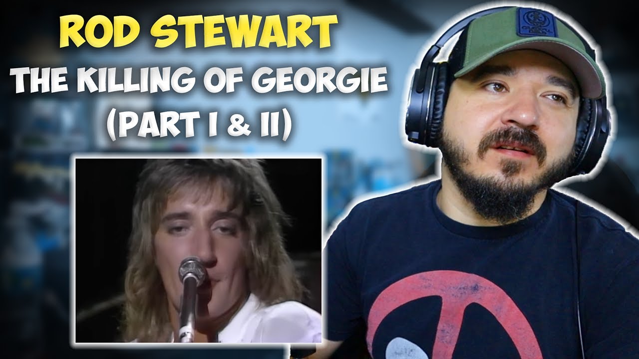 ROD STEWART - The Killing Of Georgie (Part I & II) | FIRST TIME HEARING REACTION