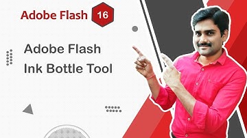 Adobe Flash Ink Bottle Tool - Adobe Flash Tutorial 16 🚀