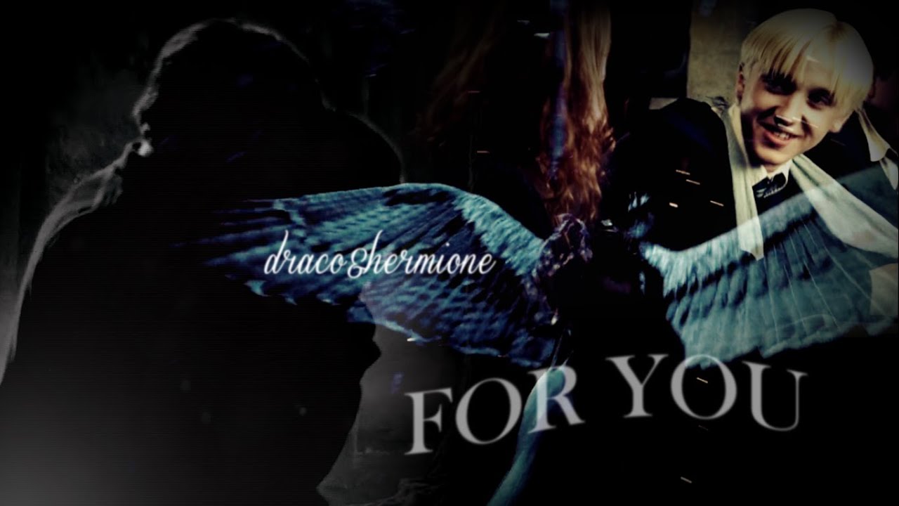 ► draco&hermione ||  for you