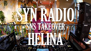 SYN RADIO - SNS TAKEOVER| HELINA | EDITS \u0026 CLUB MUSIC