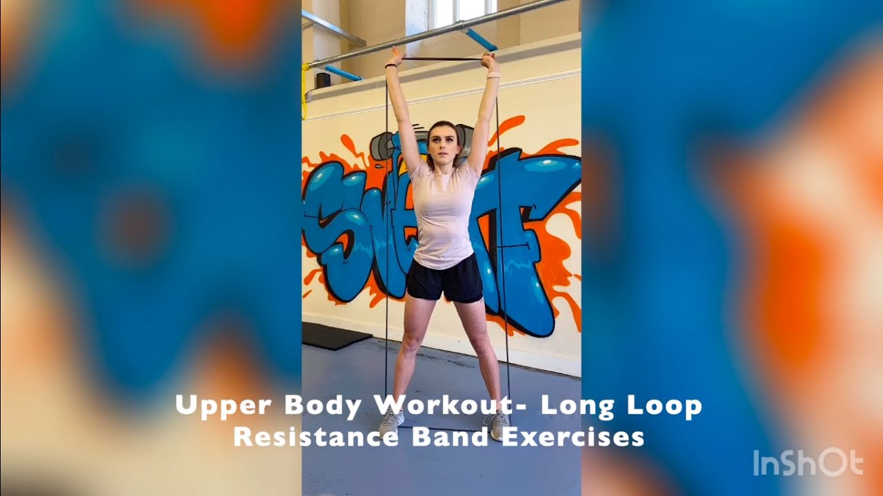 Upper Body Workout- Long Loop Resistance Band Exercises - YouTube