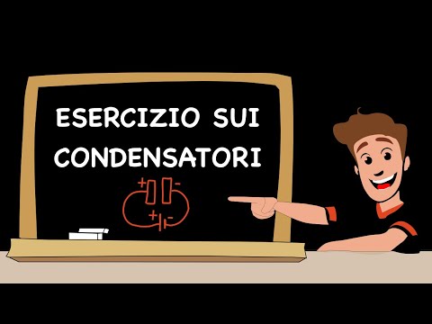 Esercizio sui Condensatori