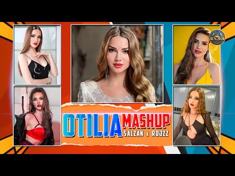 Otilia Mashup Salzan X RojzZ Otilia Bailando Song Otilia New Song 2024