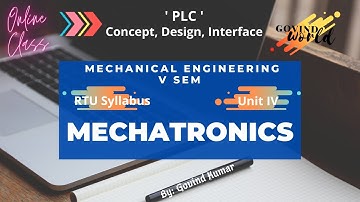 PLC Concept, Design and Interface_Unit#4_Mechatronics