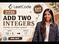 Add Two Integers | LeetCode 2235 | Step-by-Step Explanation &amp; Code