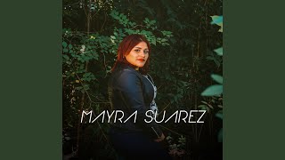 Miniatura de "Mayra Suarez - Tan Solo Tu"