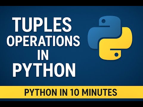 Mastering Tuple Operations