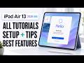 iPad Air 13 2026 M4 – All Tutorials, Setup, Tips &amp; Features