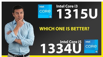 INTEL Core i3 1315U vs INTEL Core i5 1334U Technical Comparison