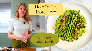 Eat More Food To Lose Weight? | Gloriously Green Lentils Recipe + The Secret to Nutrient Density