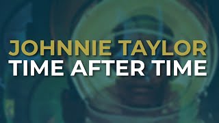 Watch Johnnie Taylor Time After Time video