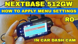 NextBase 512GW Ultra DVR camera video auto de bord 1440p - In car dashcam quick setup menu guide