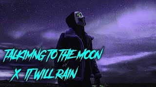 TALKING TO THE MOON x IT WILL RAIN (Zode Tiktok Remix) Bruno Mars Mashup