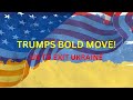 Trump&#39;s Bold Move  U S  to Exit Ukraine