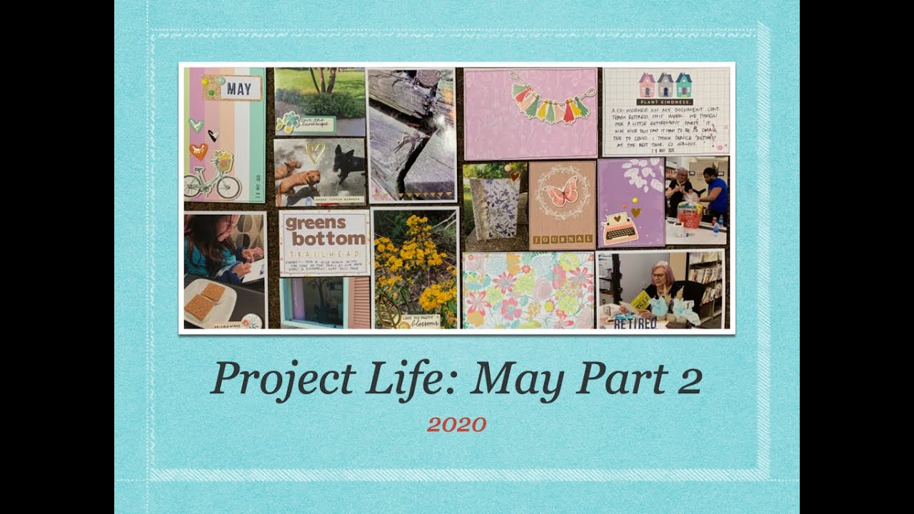 Project Life 2020 - May (Part 2)