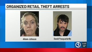 Two arrested following investigation into retail thefts across New England