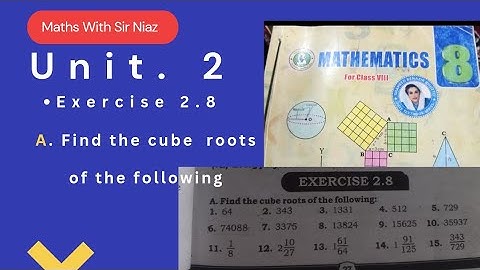 Class 8 exercise 2.8 A. find the cube roots of the following class VIII maths