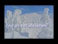 Have you ever seen heaven? | Snow monster hunting in Hakkoda, Aomori, Japan