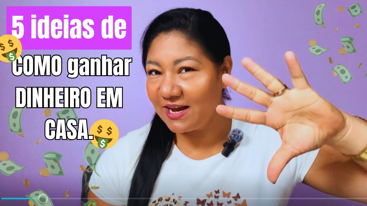 Como GANHAR DINHEIRO SEM SAIR DE CASA: 5 ideias de renda EXTRA😱 - YouTube