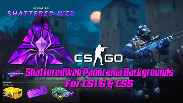 CSGO "Shattered Web" Panorama Backgrounds For CSS & CS1.6 | Installation & Download