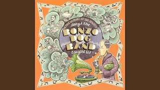 Video thumbnail of "Bonzo Dog Doo-Dah Band - I Love to Bumpity Bump (On A Bumpy Road With You)"