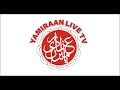 Yamiraan live chennal 2