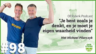 Michael Pilarczyk: ‘Je bent zoals je denkt, en je moet je eigen waarheid vinden‘