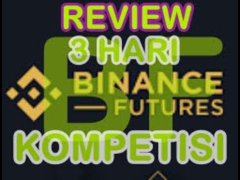 REVIEW TRADING CRYPTO KOMPETISI BINANCE FUTURE