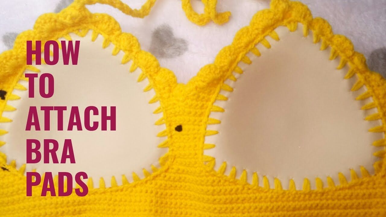 HOW TO ATTACH BRA PADS ON CROCHET TOPS 