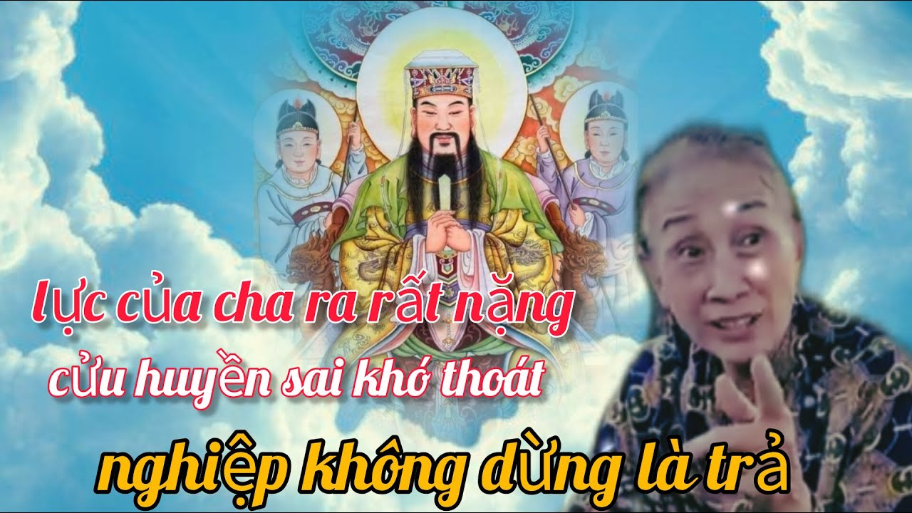 Luật của cha ra rất nặng, cửu huyền nào không tốt khó tránh thanh lọc