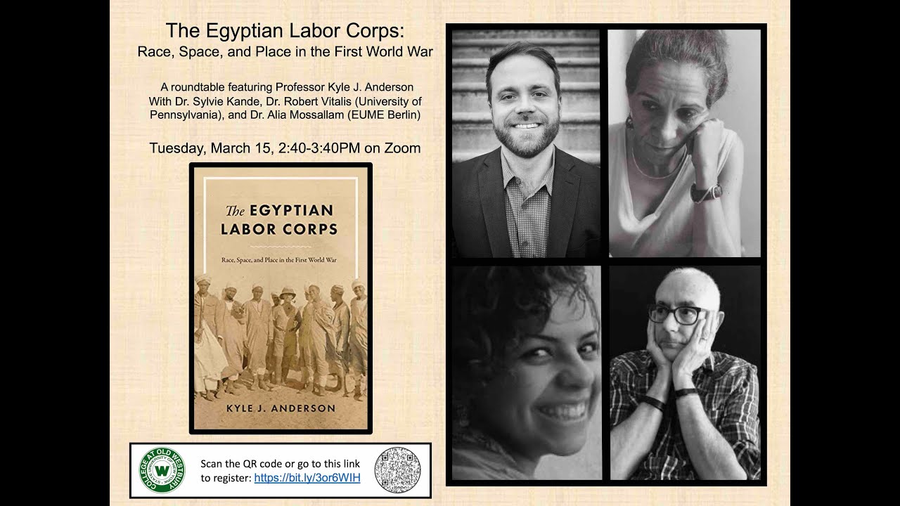 Roundtable: The Egyptian Labor Corps:Race, Space, and Place in the First World War