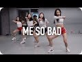 Me so bad  tinashe ft ty dolla ign french montana  mina myoung choreography