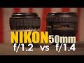 Nikon 50mm 1.2 vs 1.4 Lens Comparison