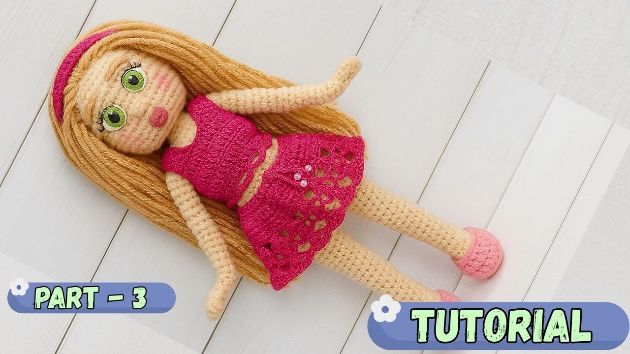 PART 3: Making Amigurumi Doll's Hands, Legs and Body | Crochet Doll Tutorial 🎎 For Beginners 