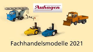 Auhagen Aktuell - Fachhandelsmodelle 2021