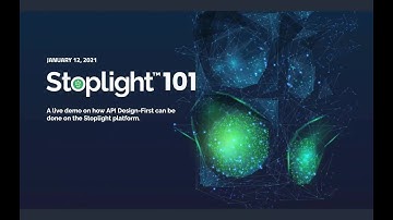 Stoplight 101 Webinar - January 2021