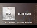 Sylvain kashila  dieu de miracle  audio lyrics 