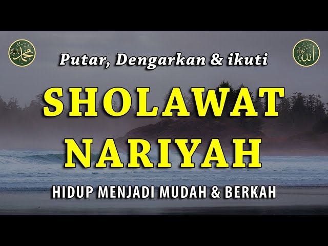 Sholawat Nariyah || Dikabulkan Hajatnya || Sholawat Tanpa Musik Menyentuh Hati #53 class=