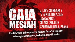 Gaia Mesiah live stream