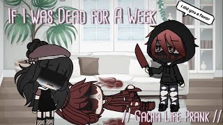 If I was Dead for A Week // Gacha Life Prank // Inspired by Howler Eclipse