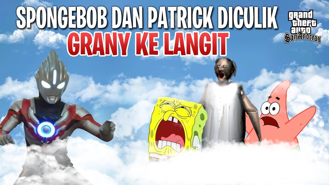 ULTRAMAN ORB MENYELAMATKAN SPONGEBOB DAN PATRICK DICULIK KE LANGIT OLEH