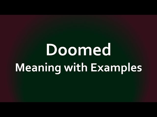 Doomed - definition of doomed by The Free Dictionary