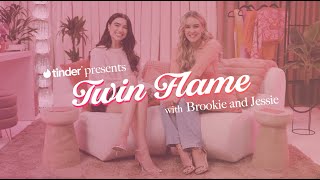 Glossy Lips, Red Flags & Tinder Matchmaker | Twin Flames with Brookie & Jessie