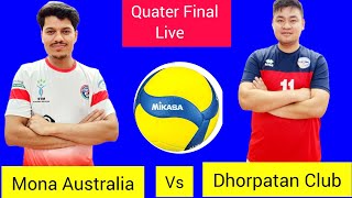 Mona Australia vs Dhorpatan Club volleyball Live