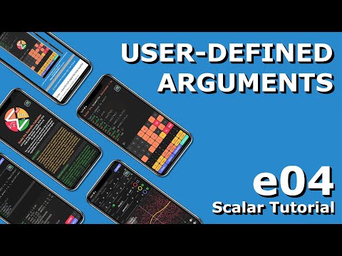 Short Scalar Tutorials - 04 - User-Defined Arguments